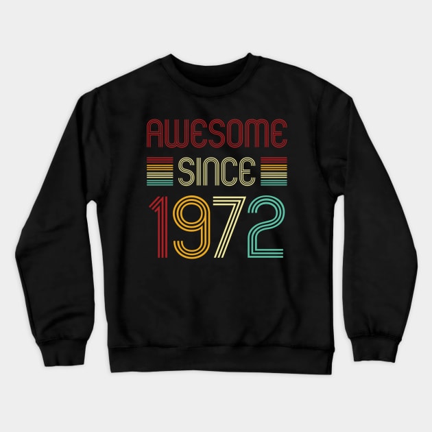 Vintage Awesome Since 1972 Crewneck Sweatshirt by Che Tam CHIPS